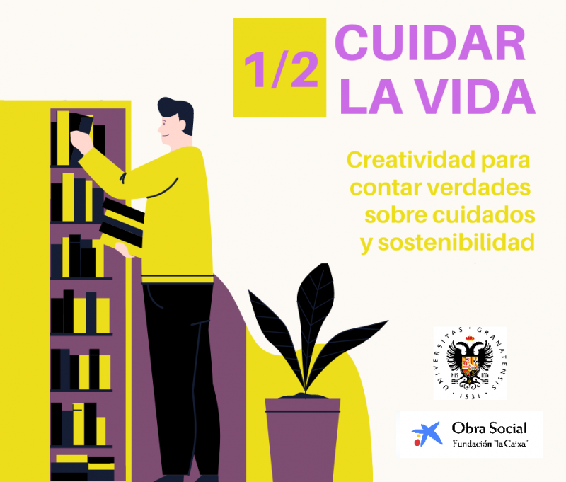 #Global Challenge_Cuidar la vida 1/2: Creatividad para contar verdades de cuidados y sostenibilidad Global Challenge