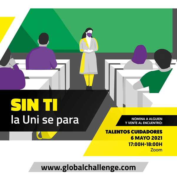 Sin ti la Uni se para.Un movimiento de agradecimiento y reconocimiento a las personas que cuidan. Sin ti la Uni se para.