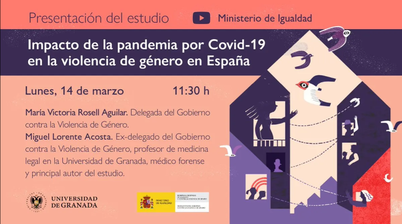 Presentación del estudio "Impacto de la pandemia por COVID19 en la Violencia de Género en España" Presentación del estudio "Impacto de la pandemia por COVID19 en la Violencia de Género en España"