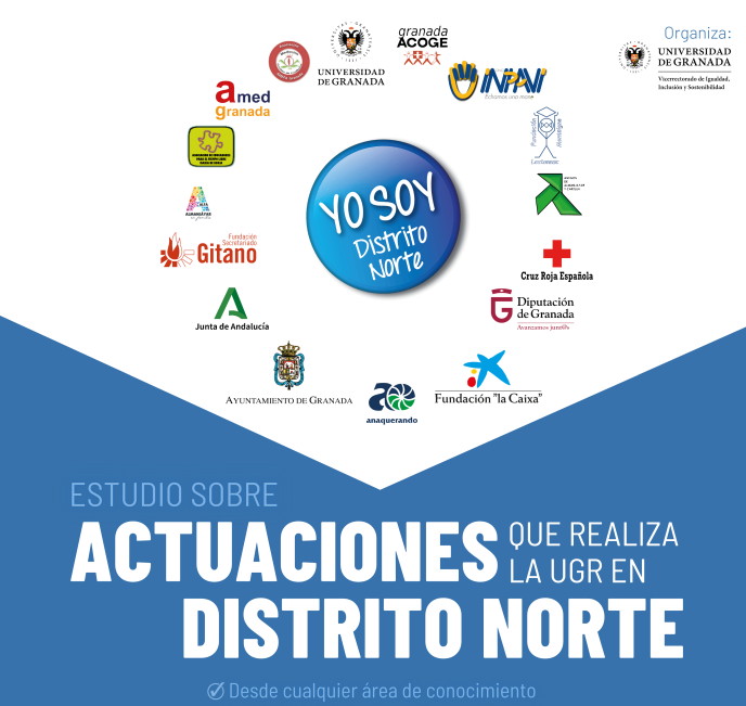 Estudio sobre actuaciones en el Distrito Norte Estudio sobre actuaciones que realiza la UGR en el Distrito Norte